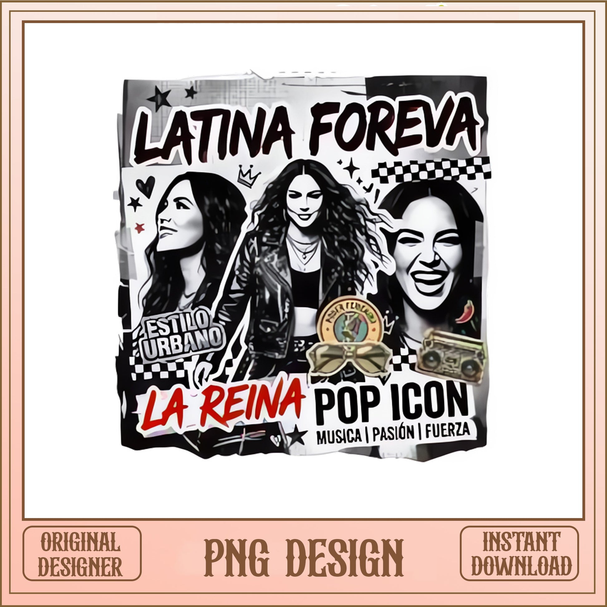 Latina Foreva La Reina Pop Icon PNG, Latina PNG, Estilo Urbano PNG