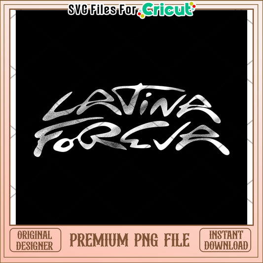 Latina forever white design png, strong latina woman png,  latina queen slogan png
