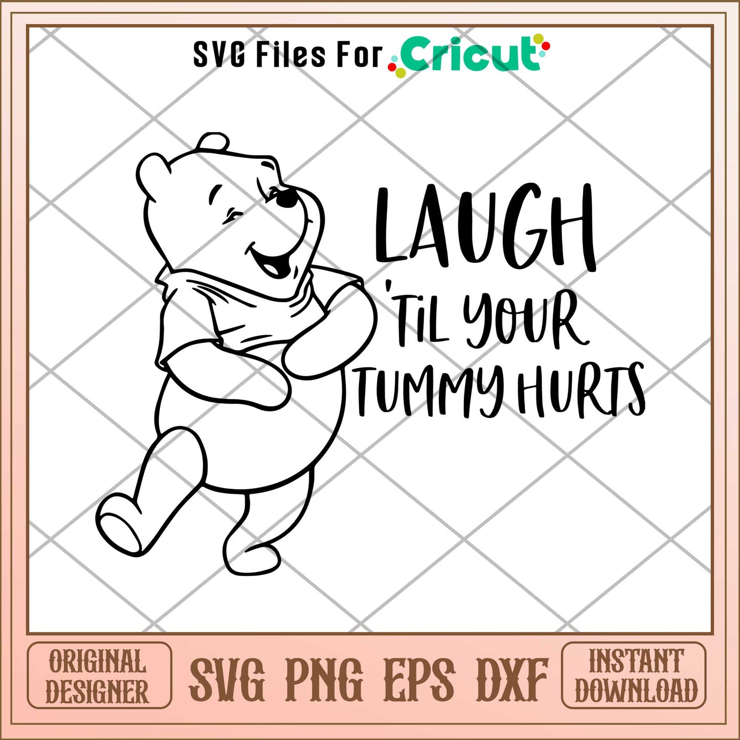 Laugh Til Your Tummy Hurts coloring Svg, Winnie the pooh character svg, Digital Download