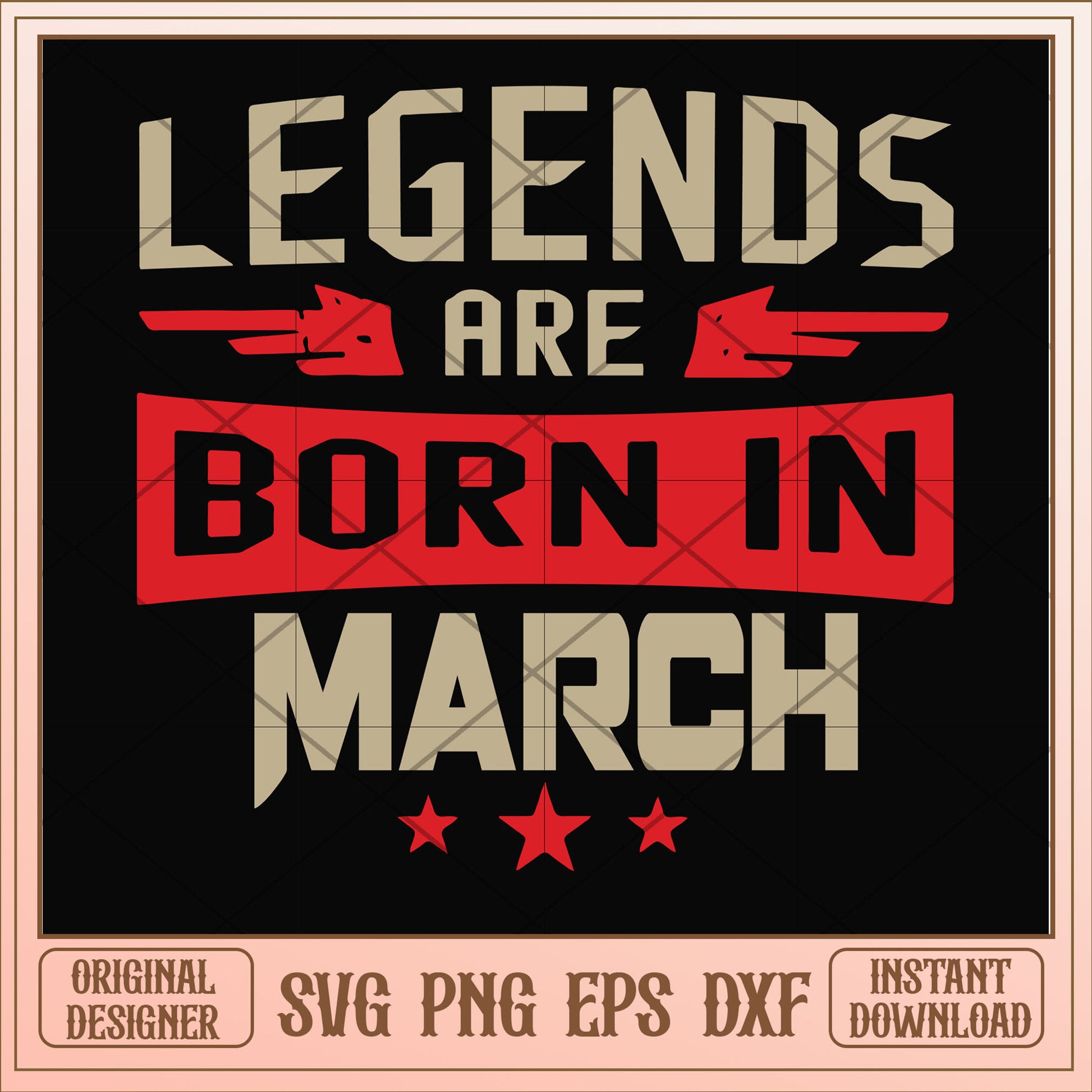 Legends are born march svg, legends svg, birthday svg
