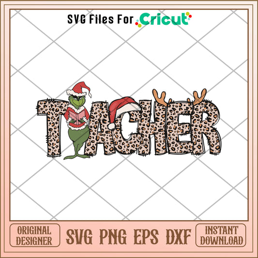 Leopard Grinch Teacher Christmas SVG, leopard print font​ svg