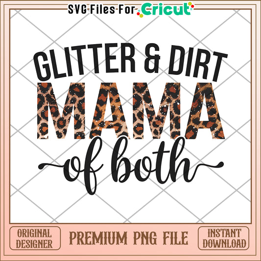Leopard Mama PNG Glitter & Dirt Design