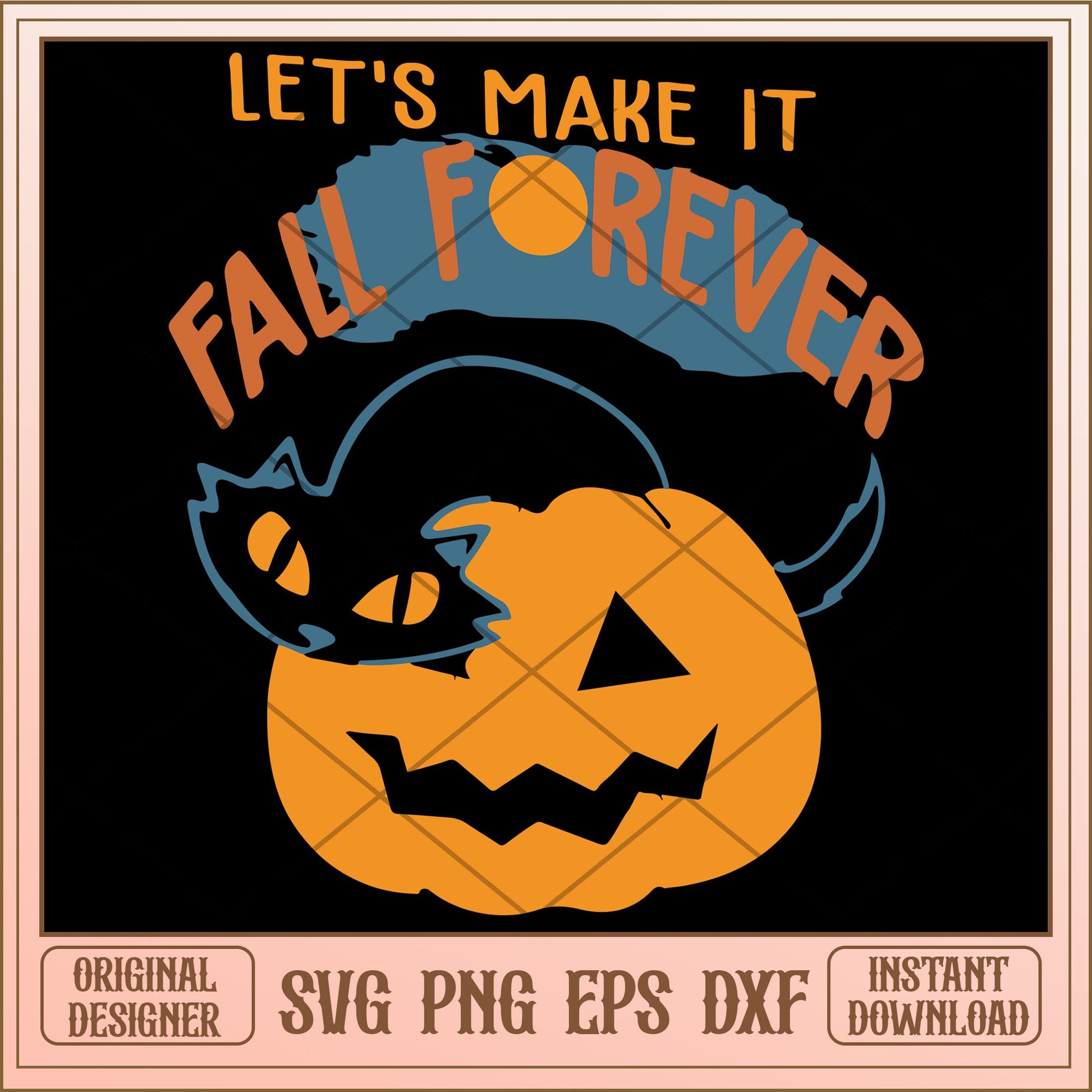 Let make it fall forever svg, halloween characters svg, digital download