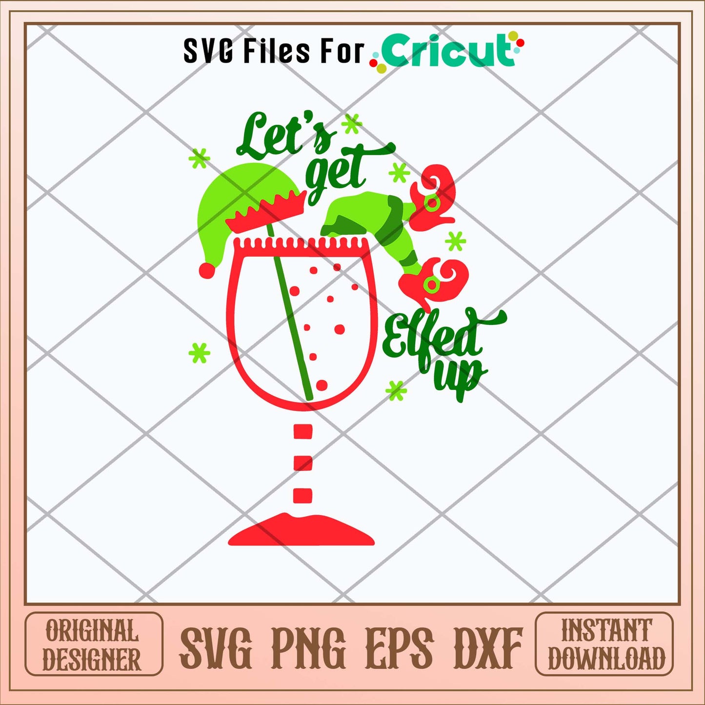 Let’s Get Elfed Up Svg