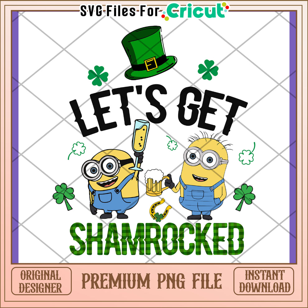 Let's Get Shamrocked Fun Minion PNG Design File – svg files for cricut