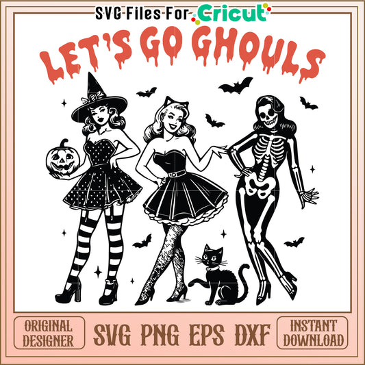 Let's go ghouls svg, spooky girl gang svg, halloween party quote svg