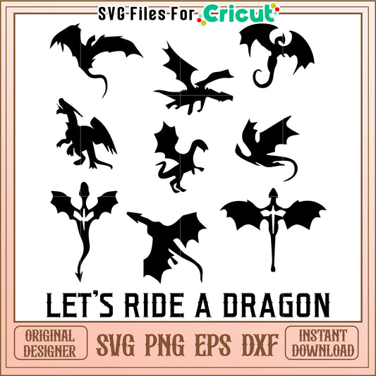 Let's ride a dragon svg, basgiath war college svg, romantasy dragon svg