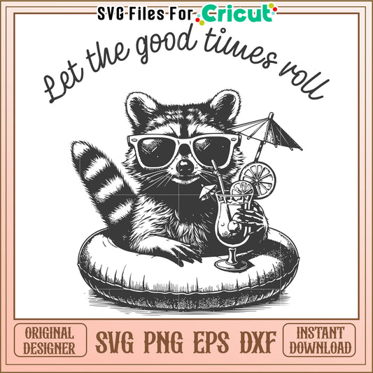 Let be the good times roll racoon png, good times png, raccoon png