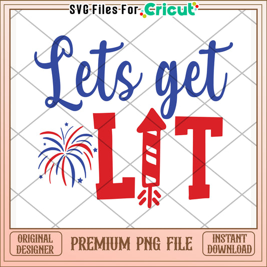 Lets get lit png, fun slogan png, party vibe png
