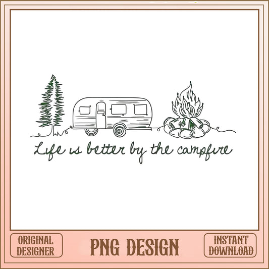 Life Is Better By The Campfire PNG, Camping Trailer PNG, Outdoor PNG