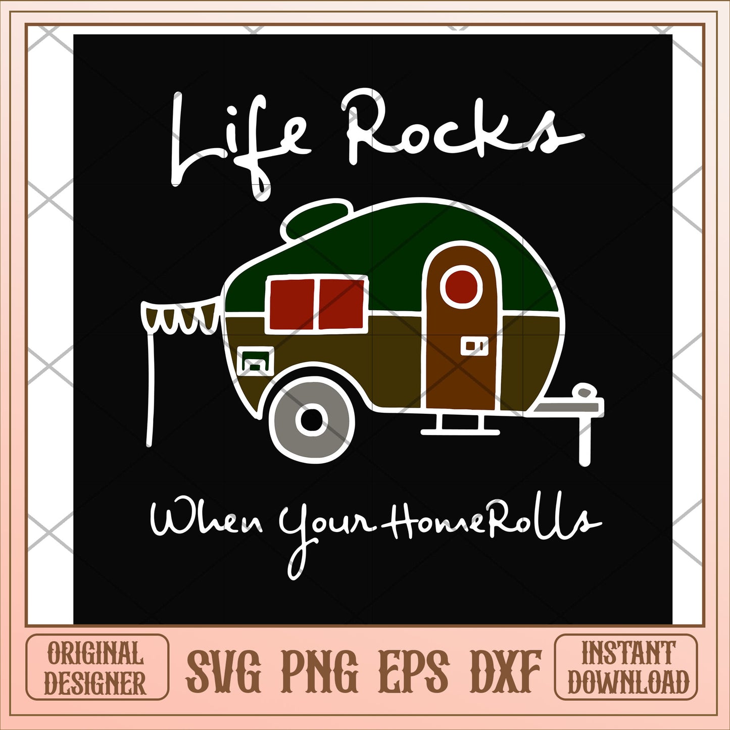 Life rocks when you homerolls svg, rock svg, camping svg