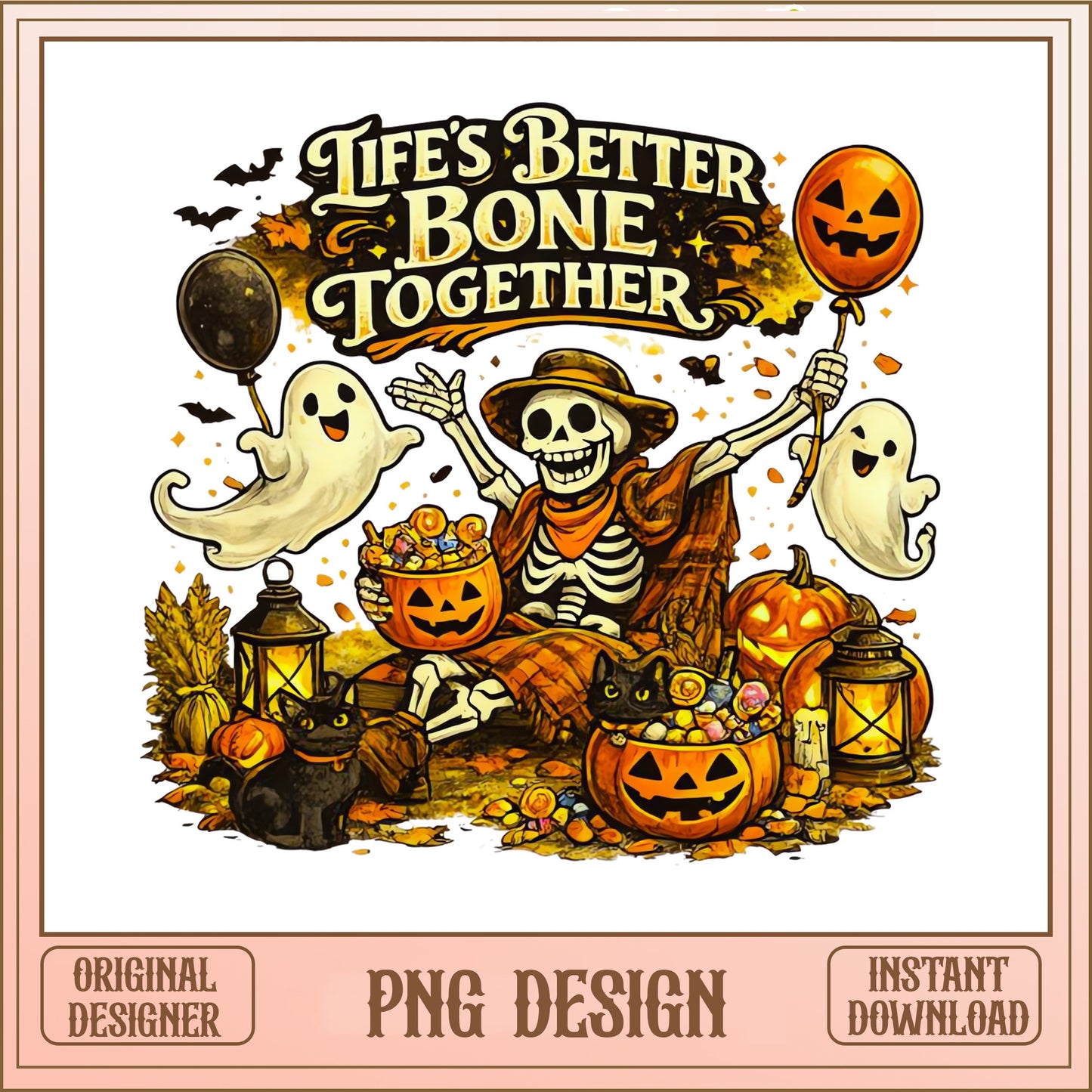 Life's Better Bone Together PNG, Halloween Skeleton PNG, Spooky PNG