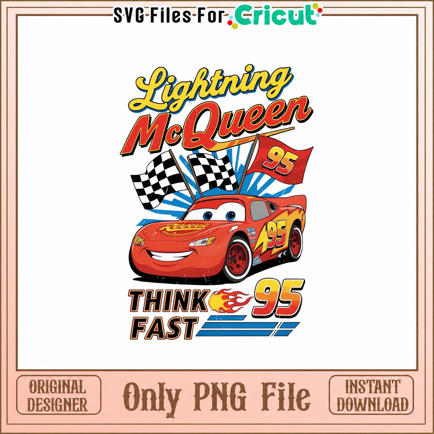 Lightning McQueen SVG, Disney Cars SVG, Think Fast 95 PNG
