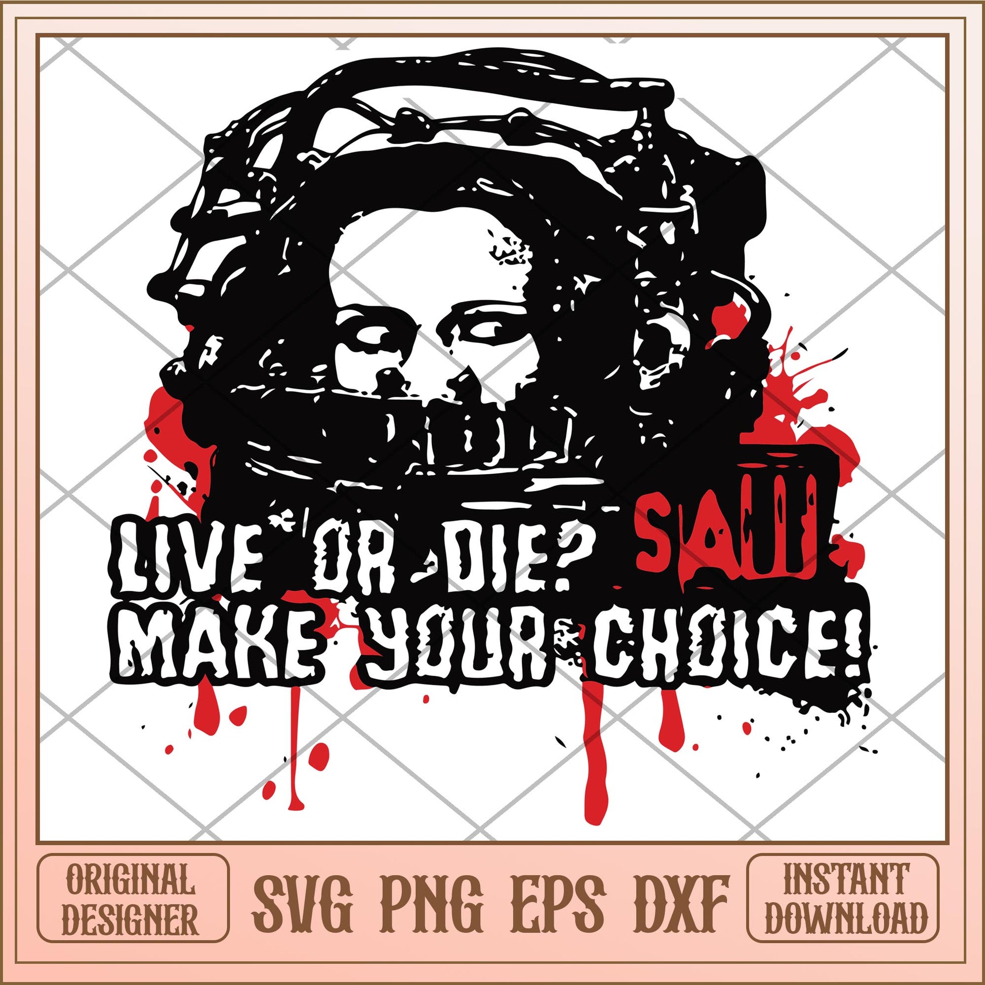 Live or die make your choice svg, halloween characters svg, digital download