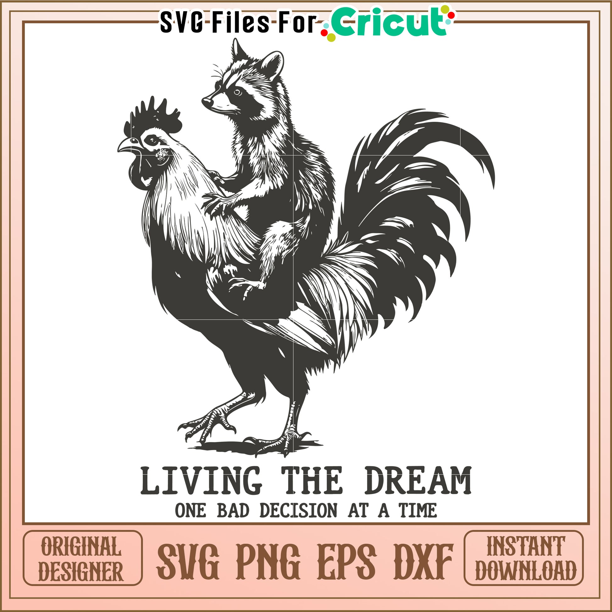 Living the dream one bad decision at a time svg, funny quote svg
