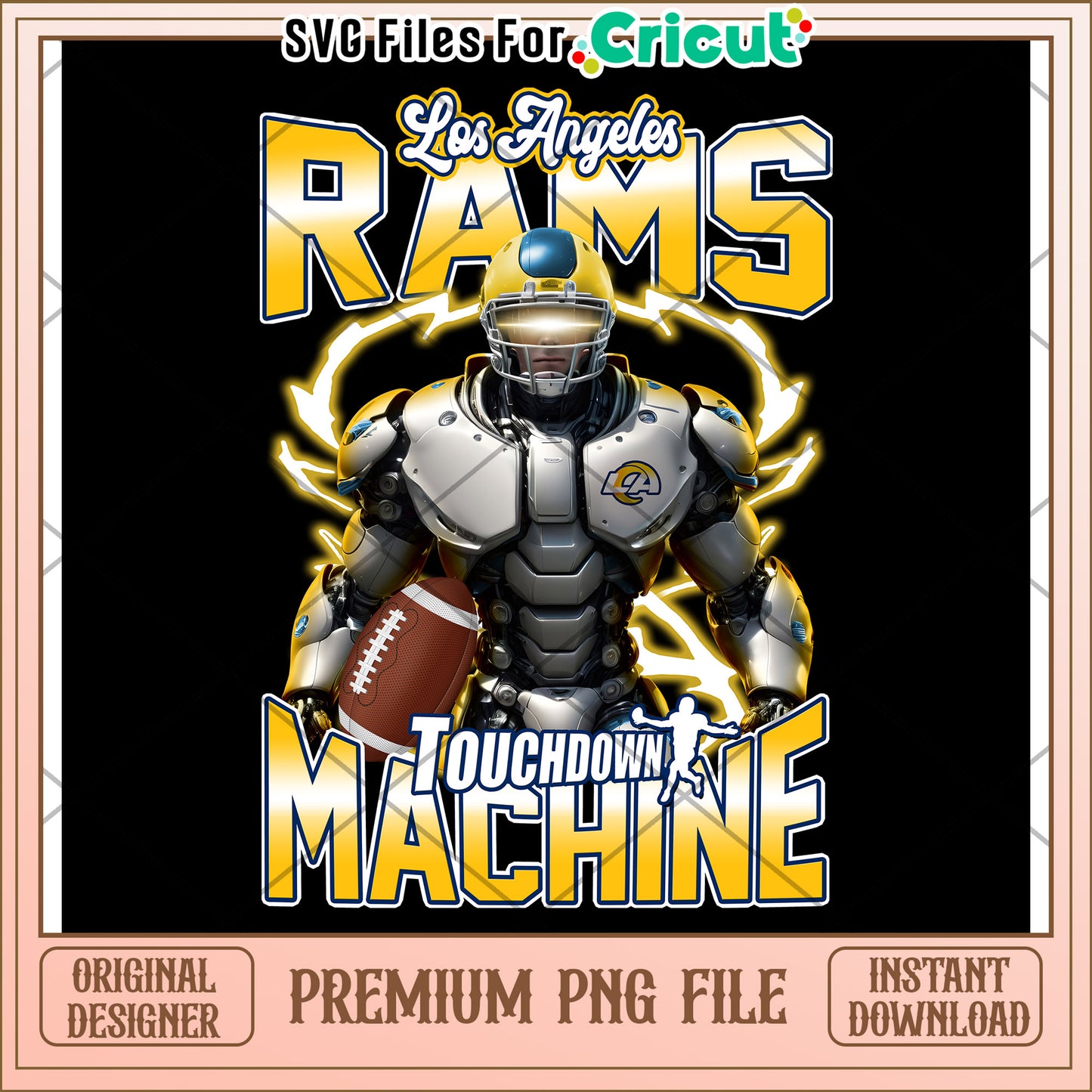 Los Angeles Rams Touchdown Machine PNG, Perfect for Cricut Designs