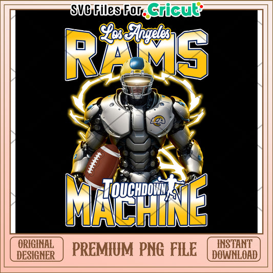 Los Angeles Rams Touchdown Machine PNG, Perfect for Cricut Designs