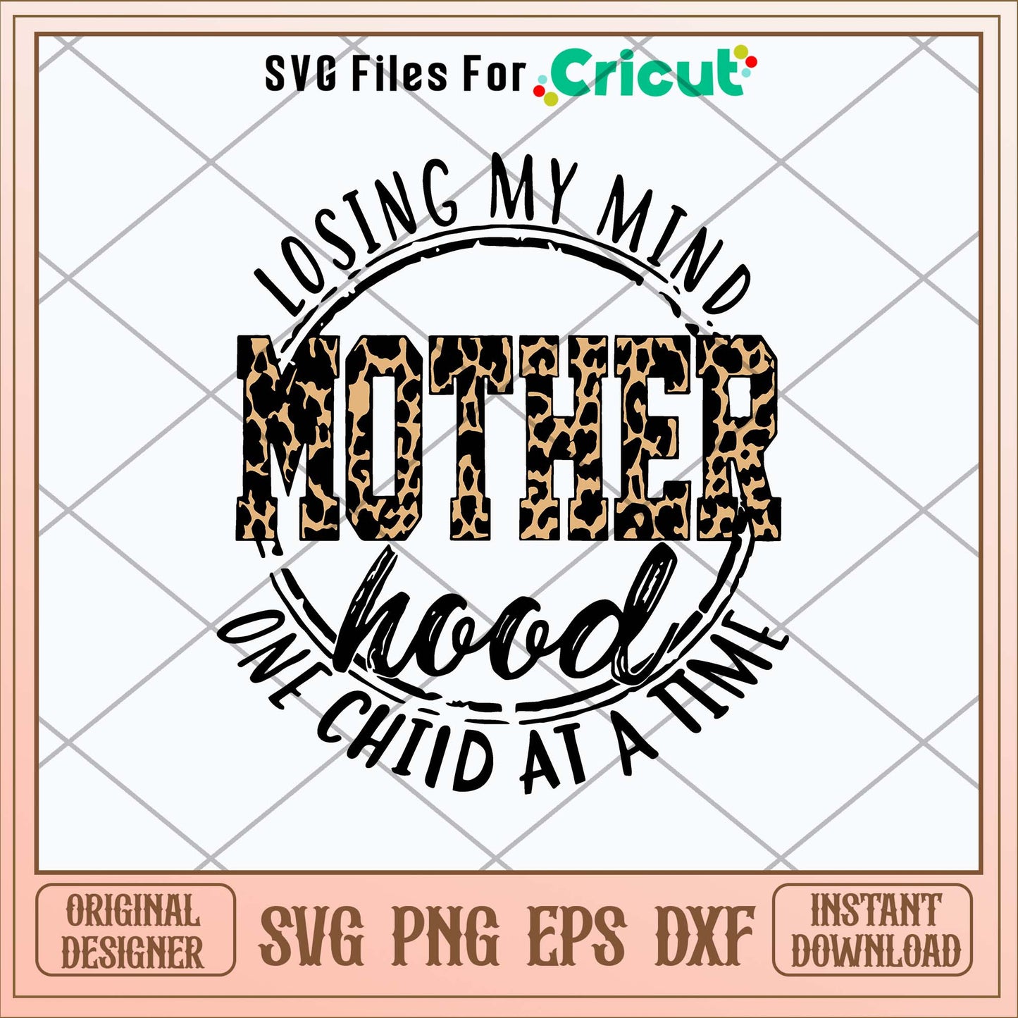 Losing My Mind One Child At A Time Mother Hood Svg
