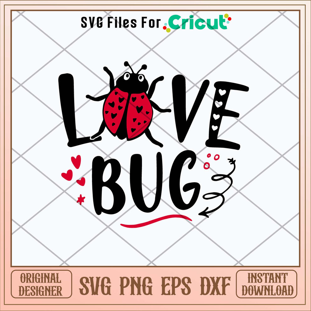 Love Bug Svg – svg files for cricut