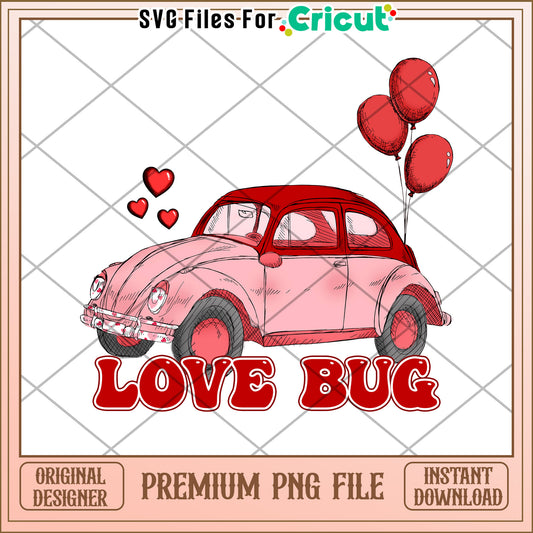 Love Bug Valentine PNG Cricut Design