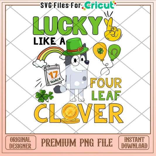 Lucky Like a Four Leaf Clover PNG