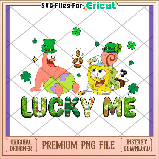 Lucky Me SpongeBob and Patrick PNG Design Download