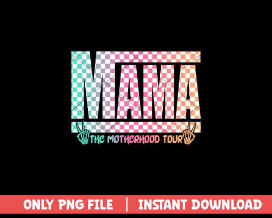 Mama Motherhood  Tour png