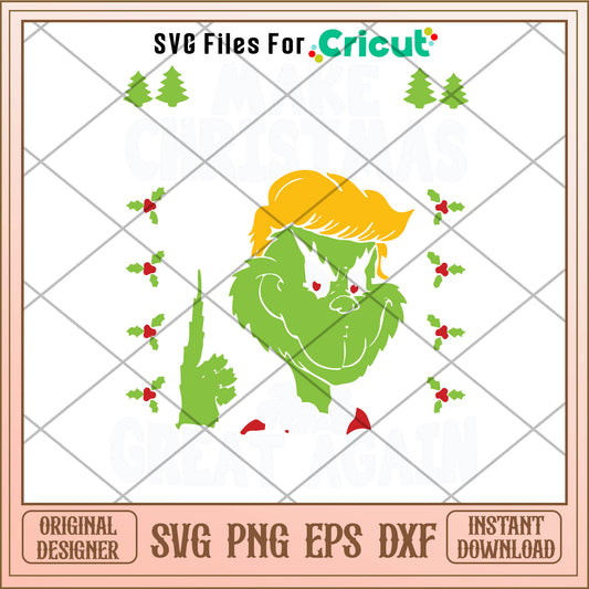 Make Christmas Great Again Grinch SVG, the grinch cartoon svg