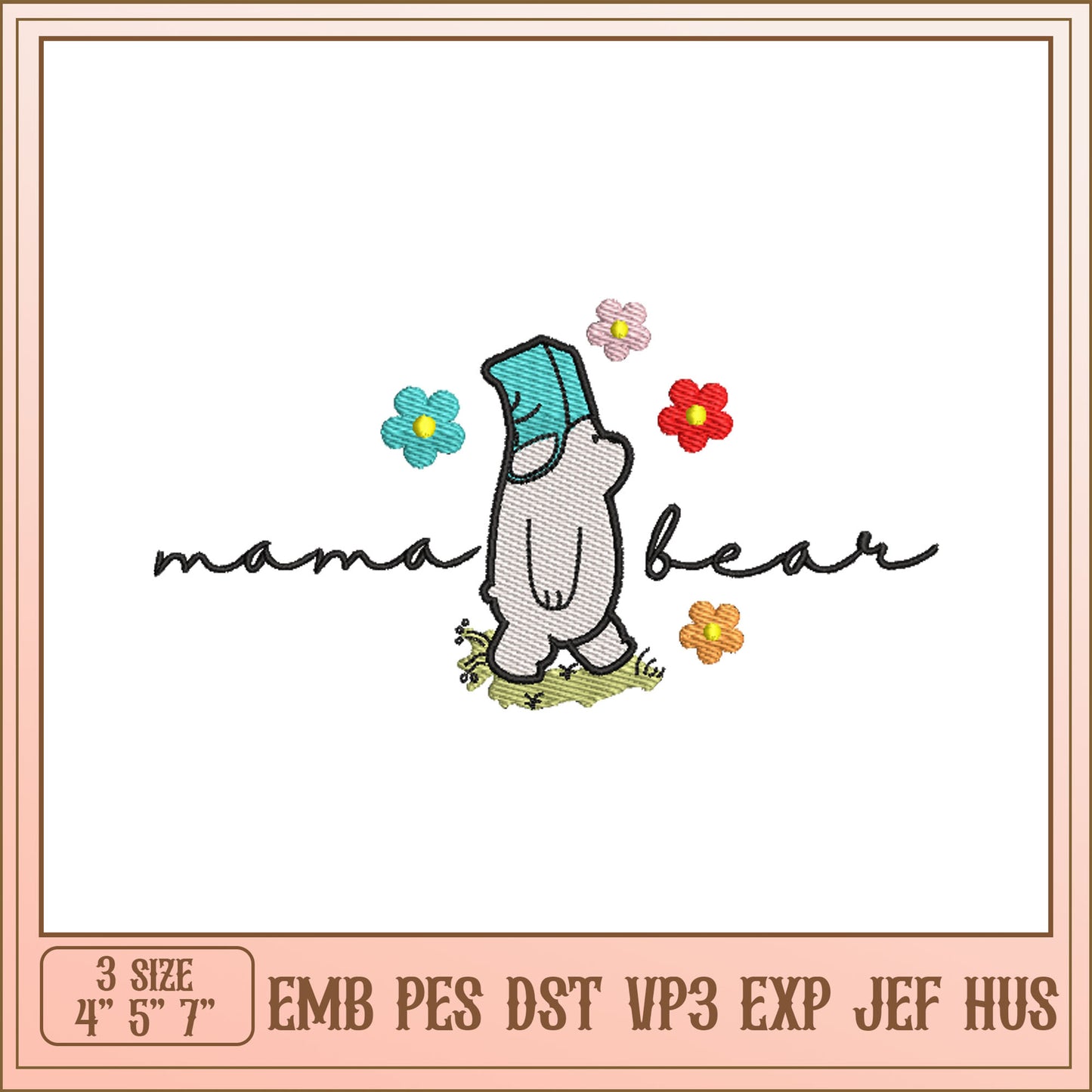Mama Bear Embroidery Design 3 Sizes
