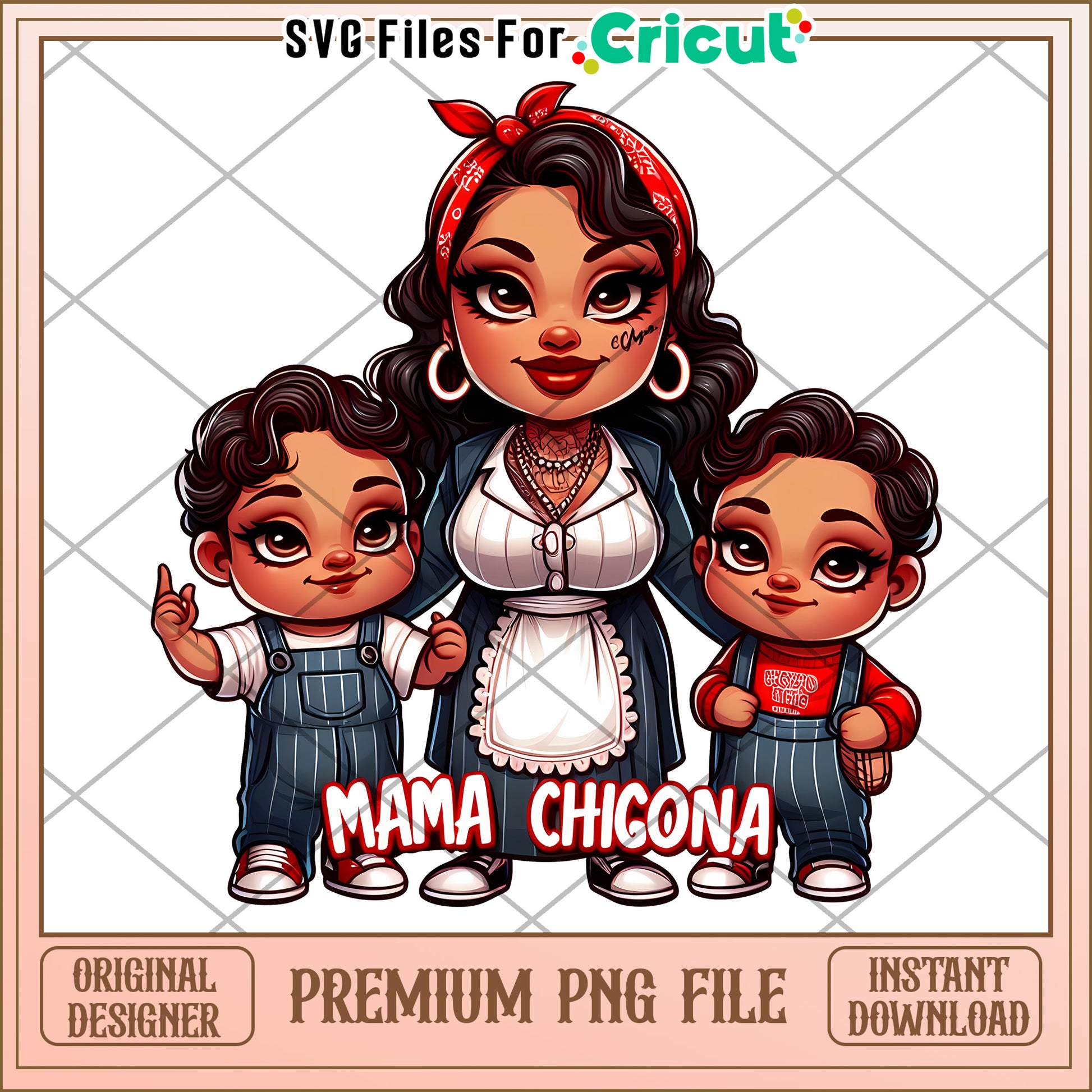Mama Chicana PNG Family Cricut Design