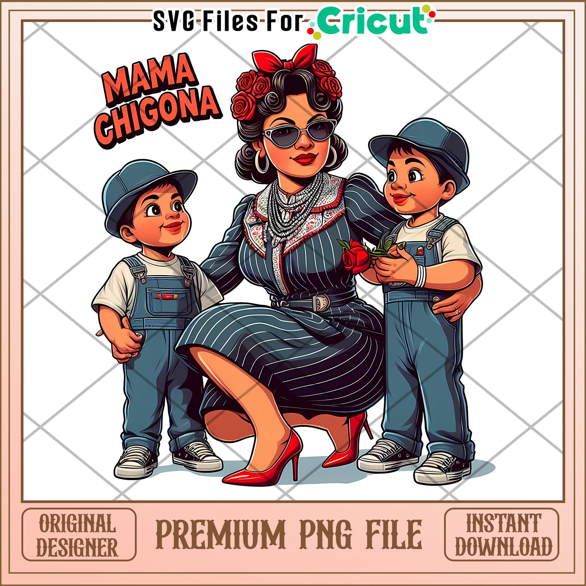 Mama Chigona PNG Family Cricut Design