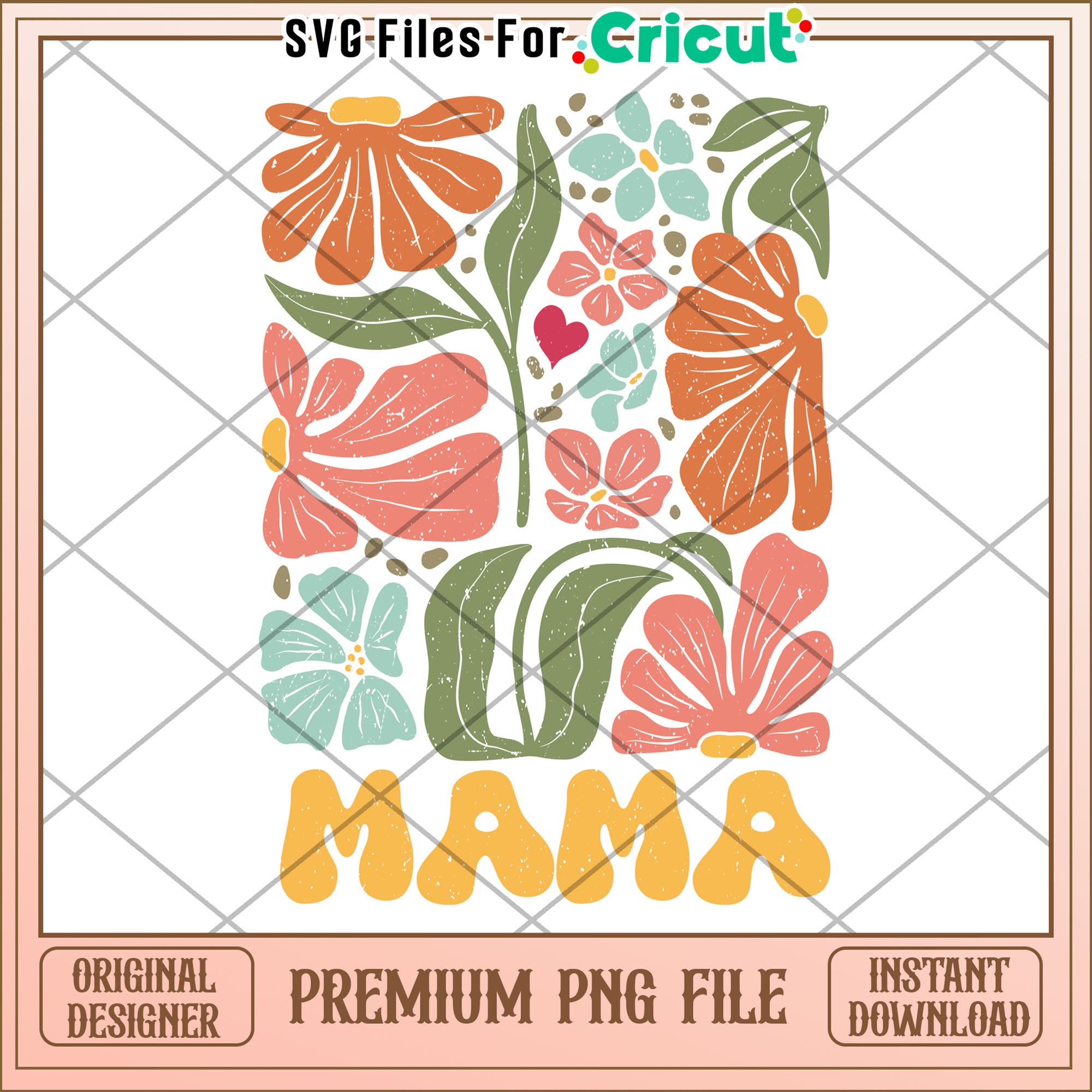 Mama Floral PNG Cricut Design – svg files for cricut