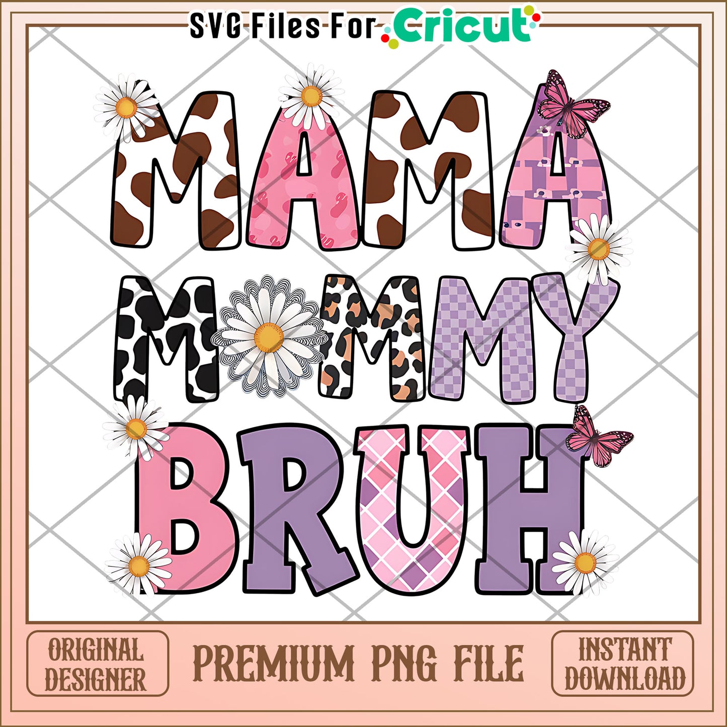 Mama Mommy Bruh PNG Design