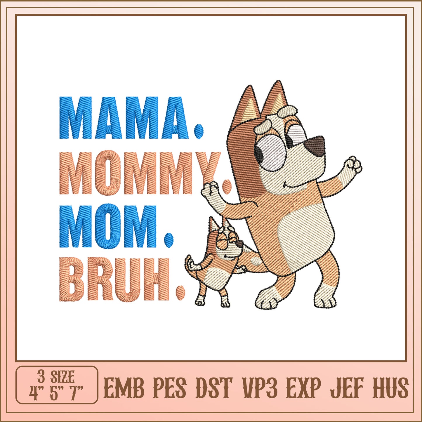 Mama Mommy Mom Bruh Embroidery Design