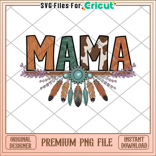 Mama PNG Design Boho Feathers & Textures