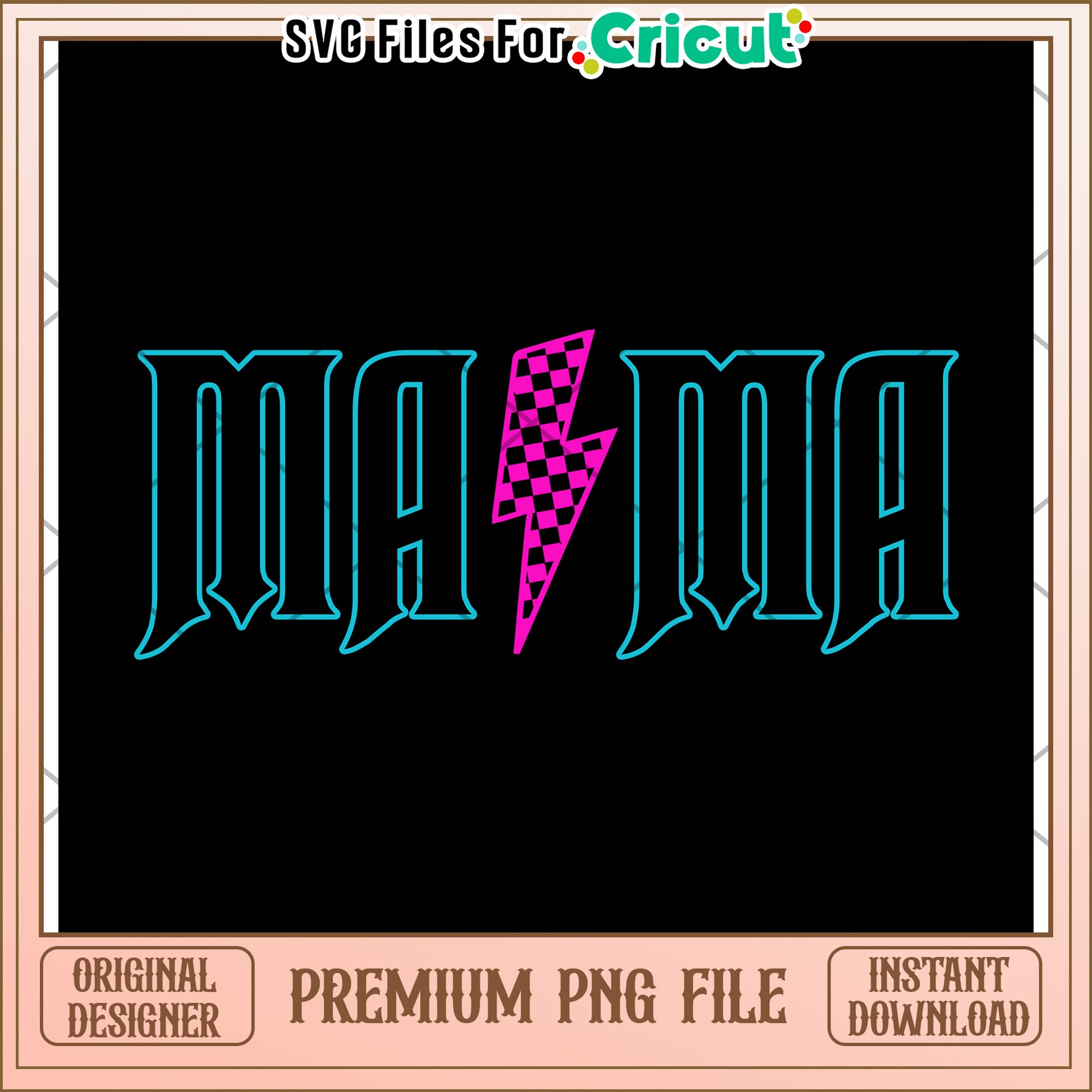 Mama PNG Design Cricut File