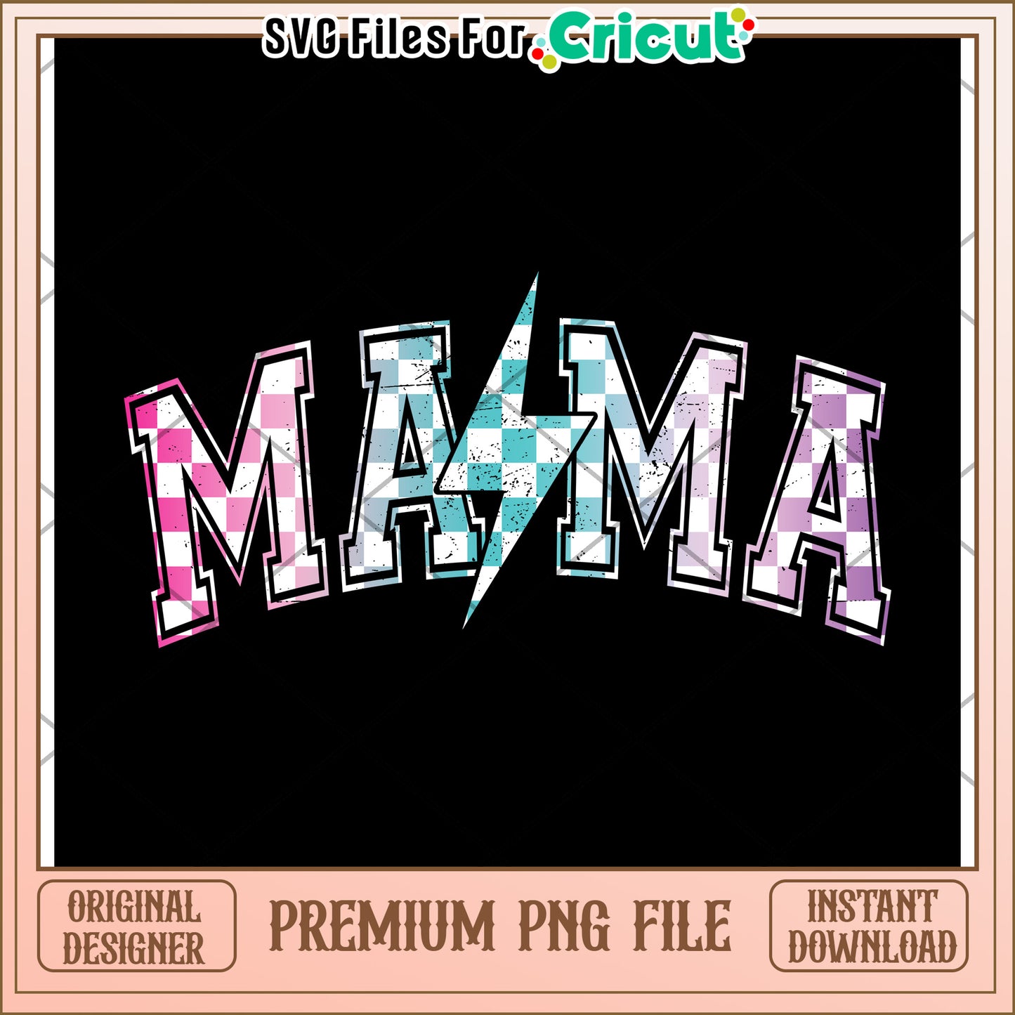 Mama PNG Design Cricut File Instant Download