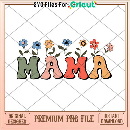 Mama PNG Design Floral Retro Style