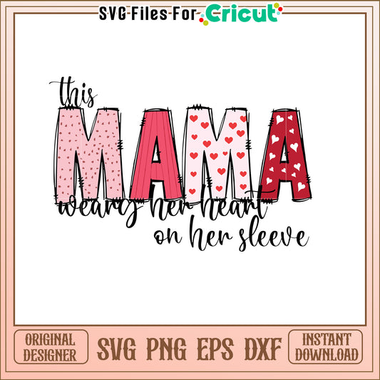 Mama SVG Cut File Mothers Day