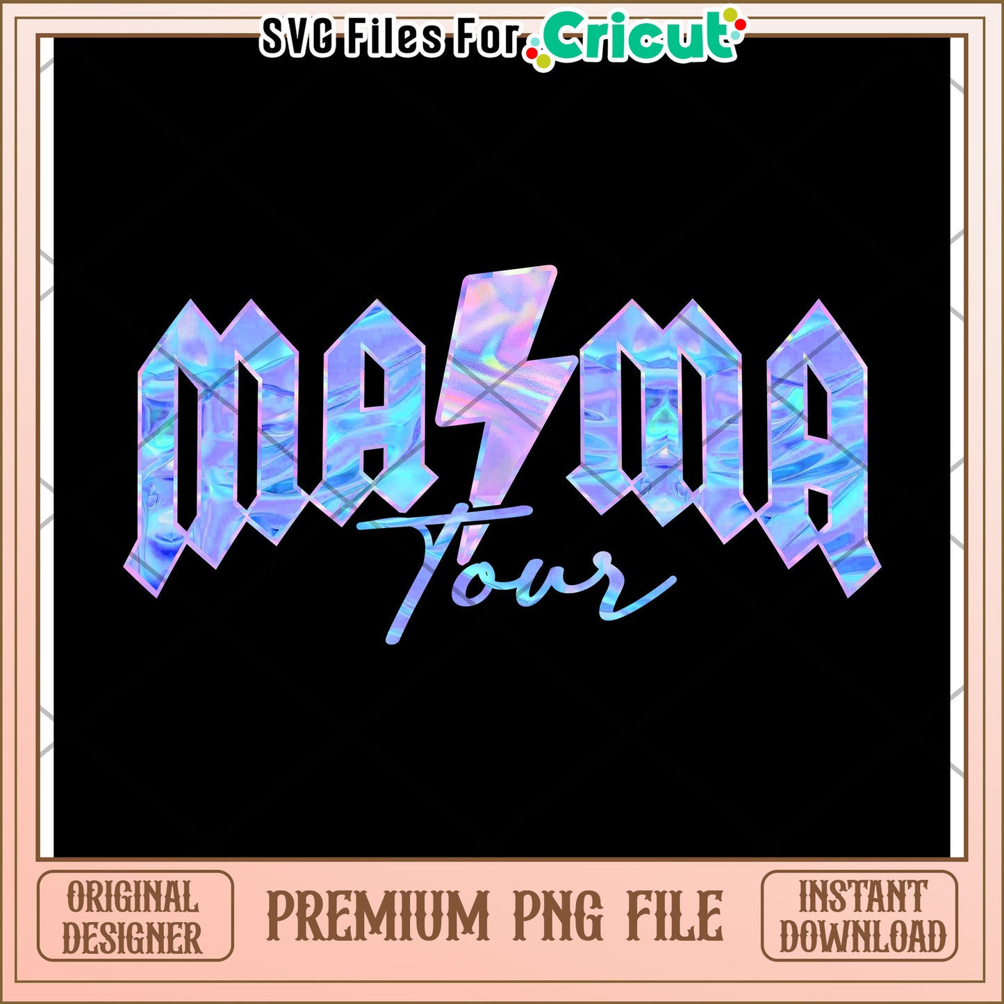 Mama Tour PNG Design Cricut SVG File