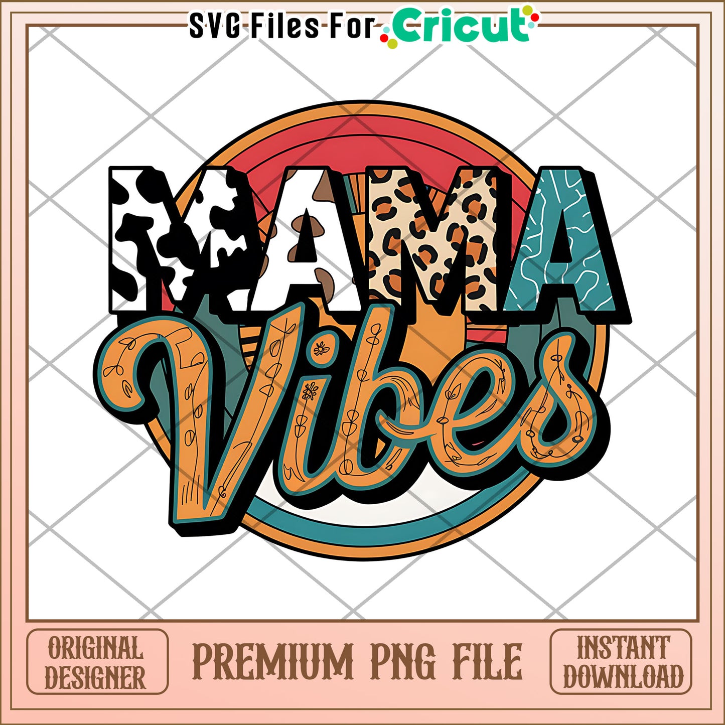 Mama Vibes PNG Design Instant Download