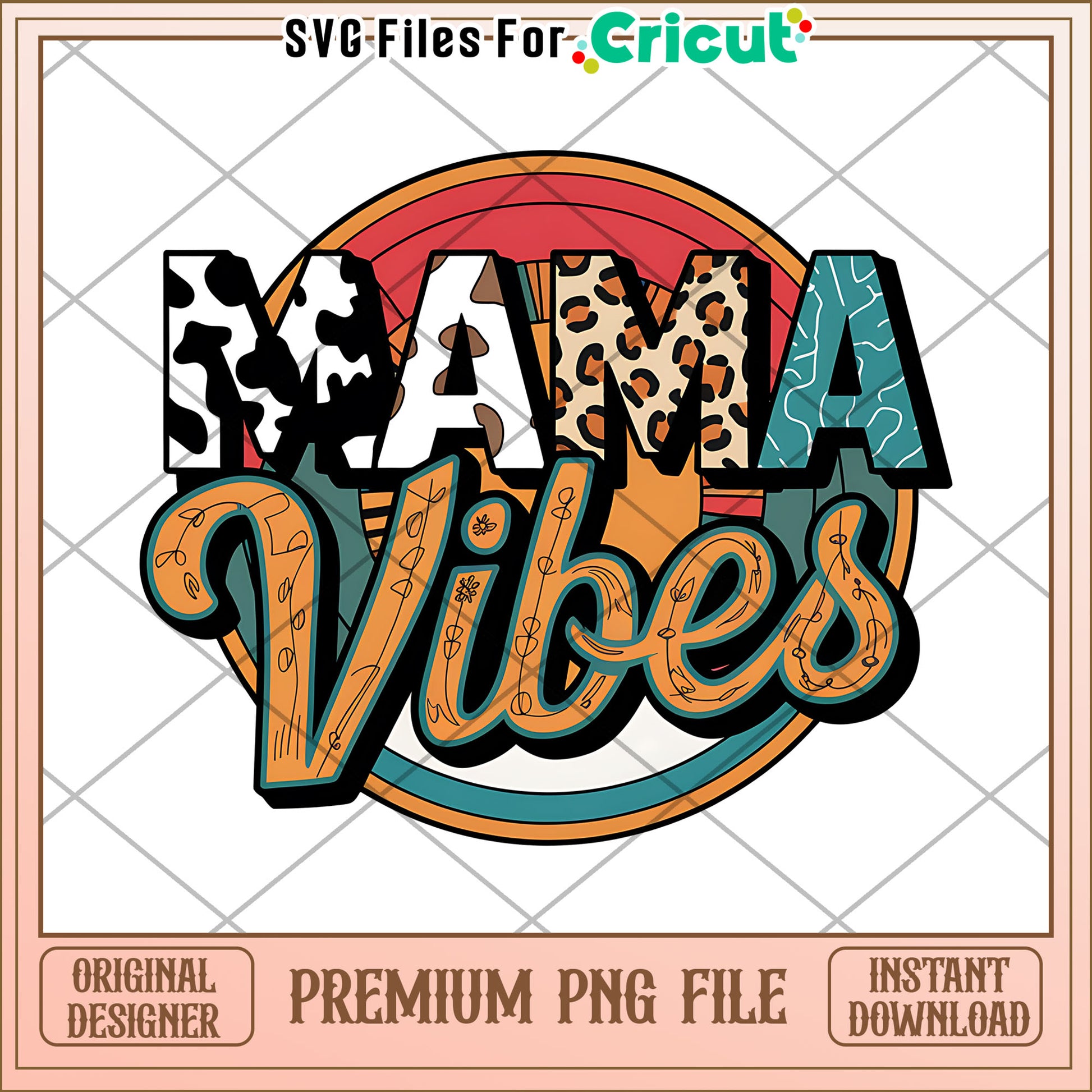 Mama Vibes PNG Design Instant Download