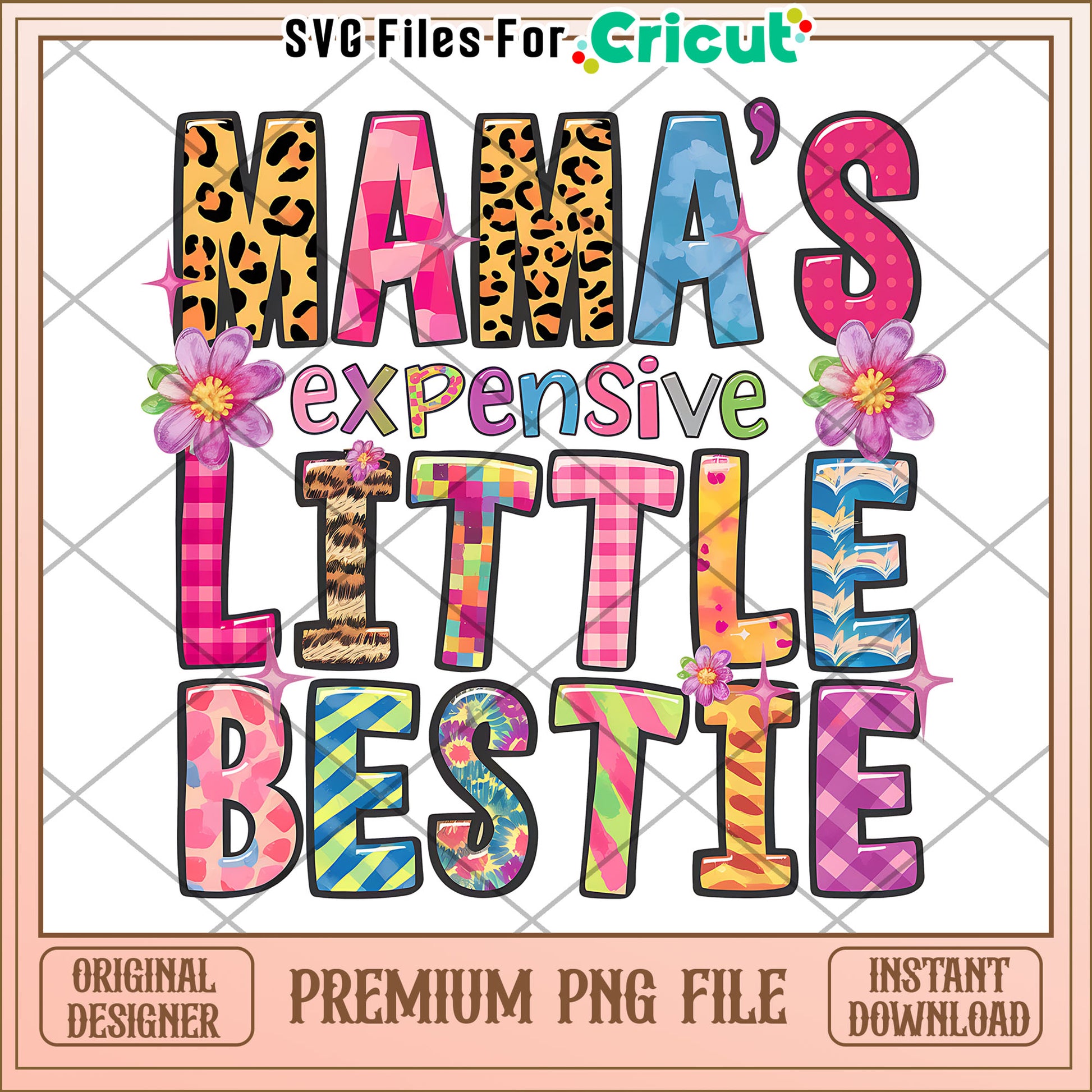 Mama's Expensive Little Bestie PNG