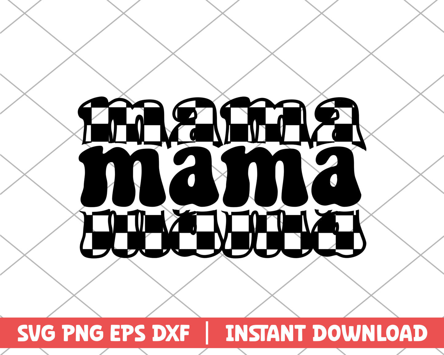 Mama checkerboard pattern mothers day svg