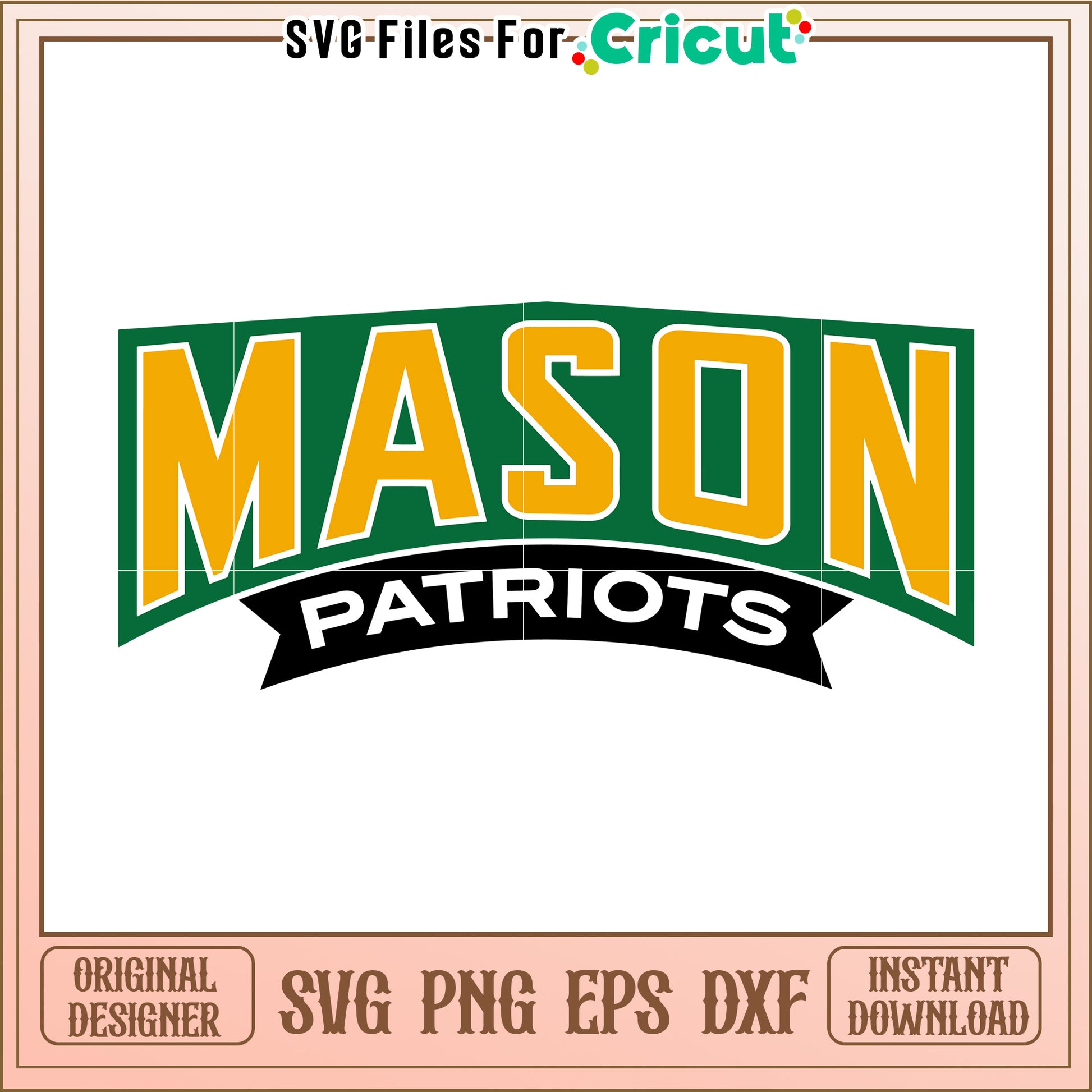 Mason Patriots Logo Design for Cricut Projects, Download SVG and PNG Files