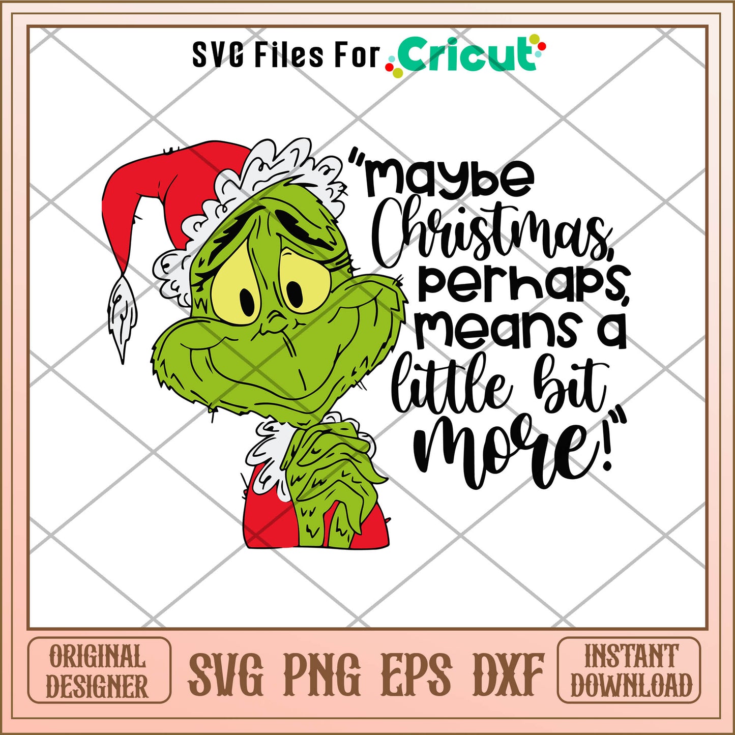 Maybe Christmas Perhaps Grinchmas SVG, grinch sayings SVG