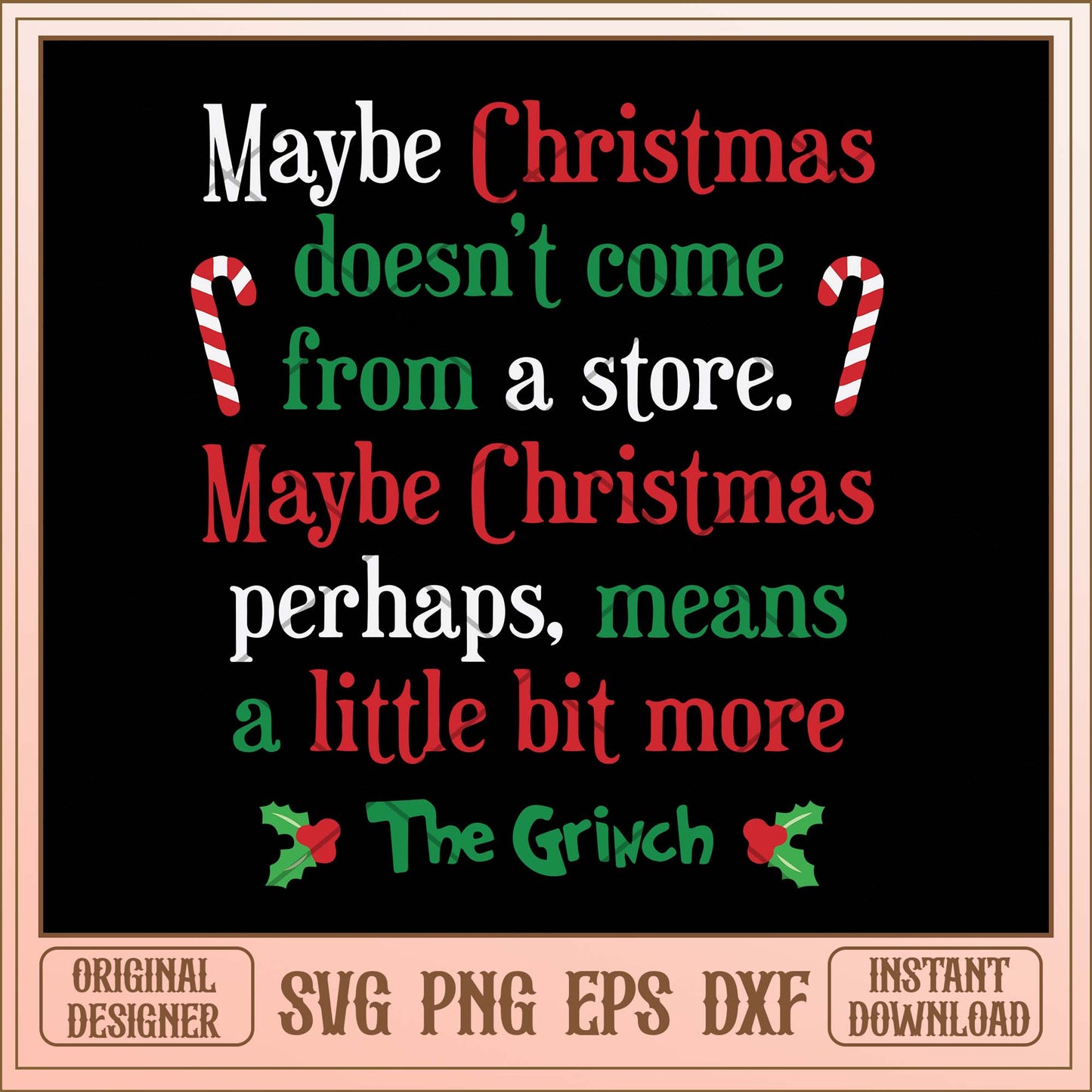Maybe Christmas doesn't come from a store svg, Christmas quotes svg