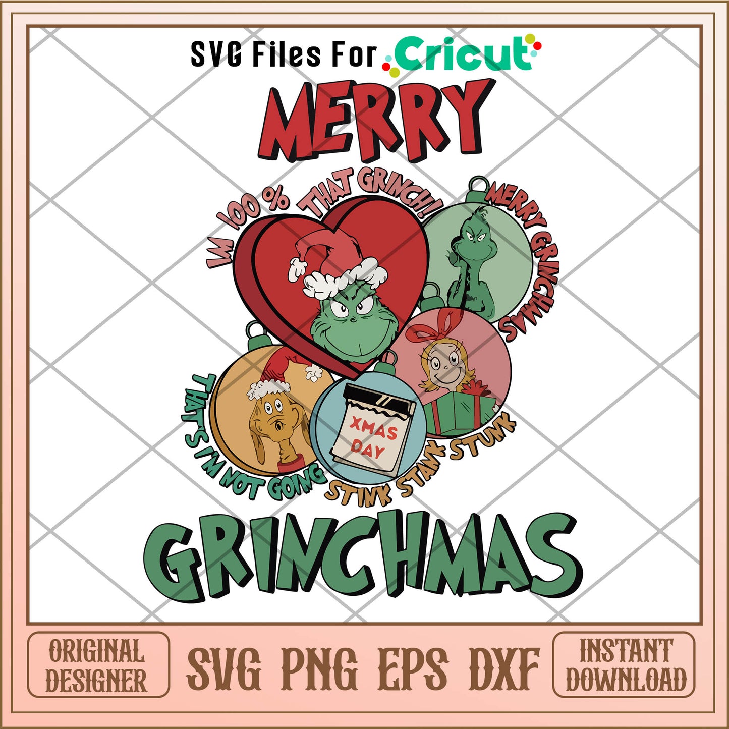 Merry Grinchmas Im 100 Percent That Grinch SVG, christmas balls svg