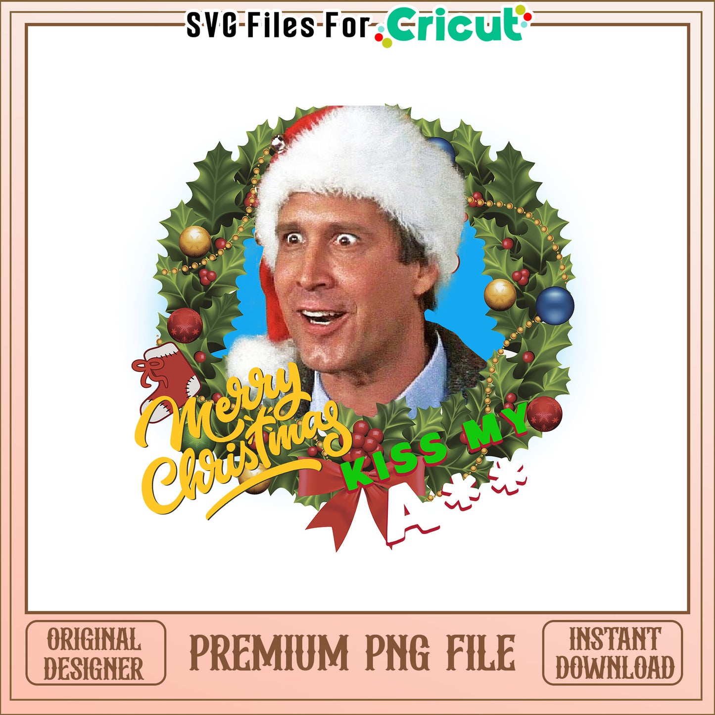 Merry christmas kiss my A png, national lampoon's christmas vacation png