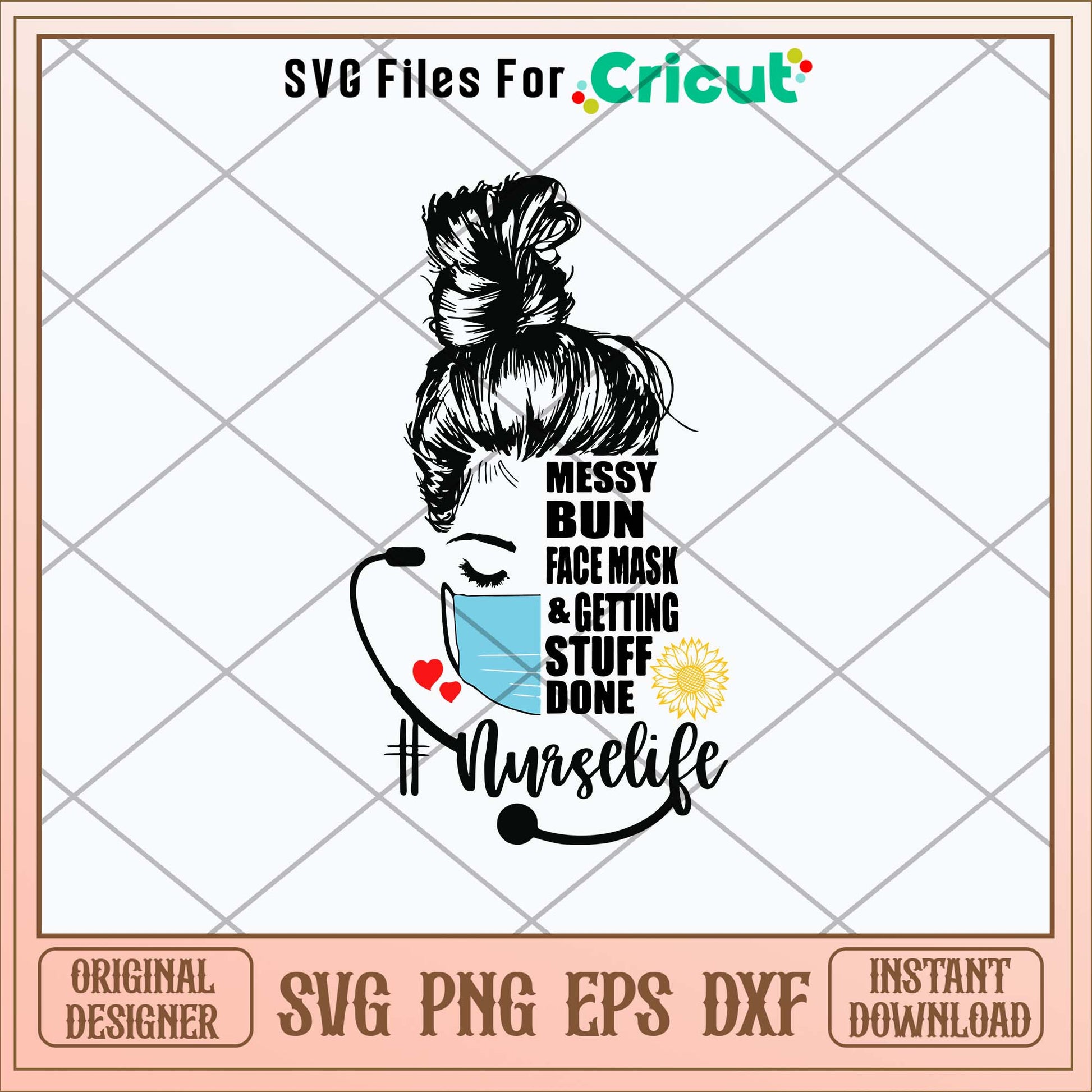 Messy Bun Face Mask And Getting Stuff Done Svg, Mom Life Svg-Svgfilesforcricut